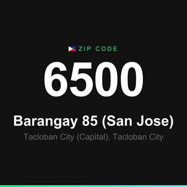 Shareable ZIP code 6500 card for Barangay 85 (San Jose)