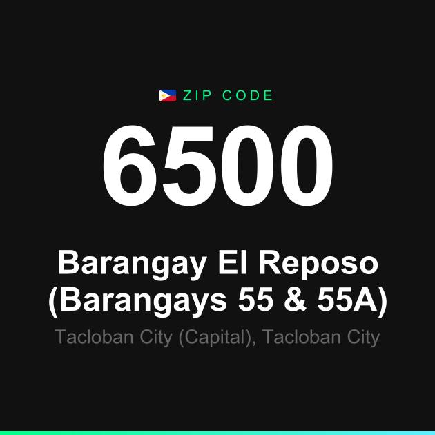 Shareable ZIP code 6500 card for Barangay El Reposo (Barangays 55 & 55A)