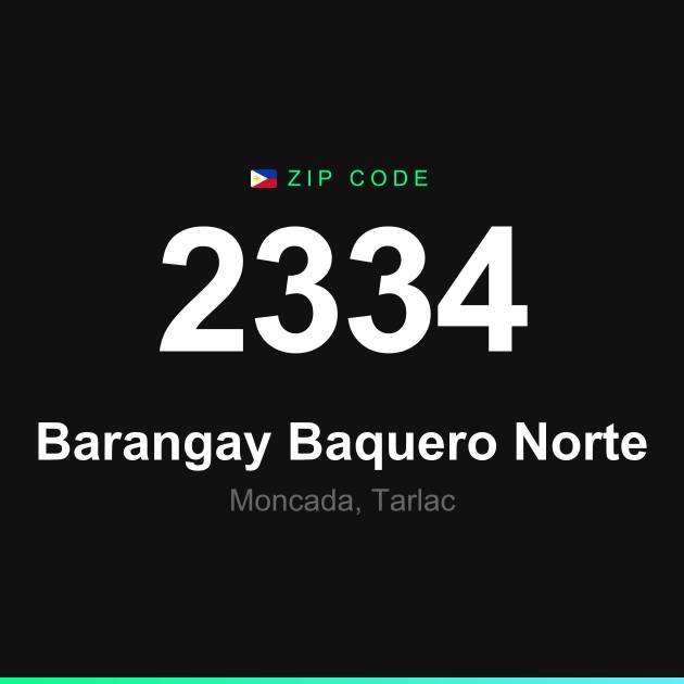 Shareable ZIP code 2334 card for Barangay Baquero Norte