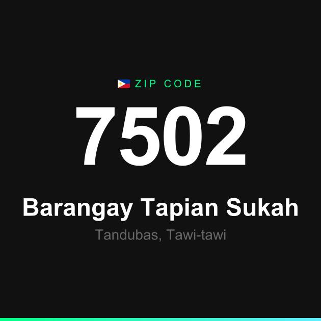 Shareable ZIP code 7502 card for Barangay Tapian Sukah