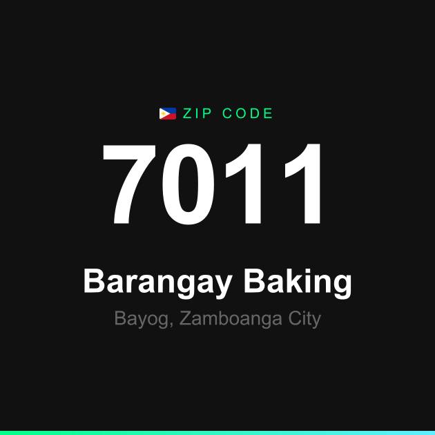 Shareable ZIP code 7011 card for Barangay Baking