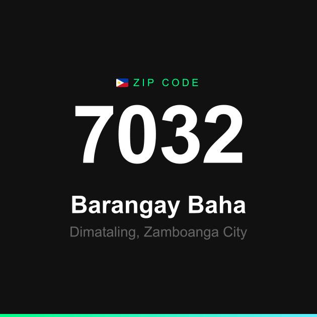 Shareable ZIP code 7032 card for Barangay Baha