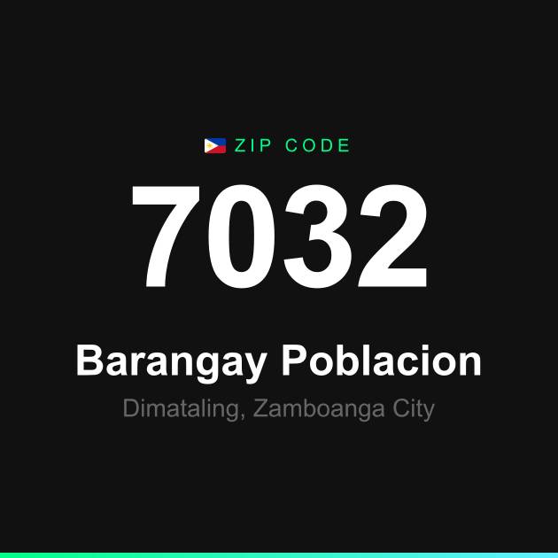 Shareable ZIP code 7032 card for Barangay Poblacion
