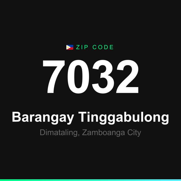 Shareable ZIP code 7032 card for Barangay Tinggabulong
