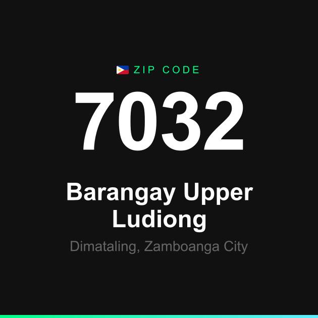 Shareable ZIP code 7032 card for Barangay Upper Ludiong