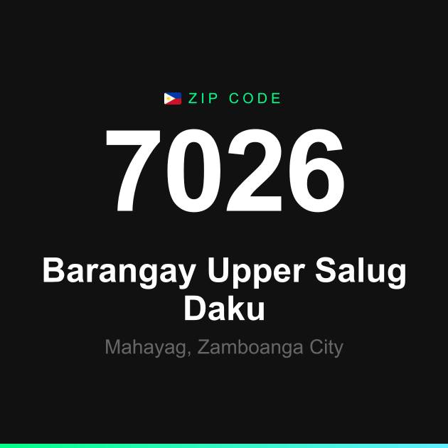 Shareable ZIP code 7026 card for Barangay Upper Salug Daku