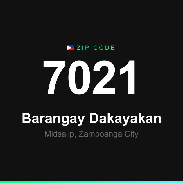 Shareable ZIP code 7021 card for Barangay Dakayakan