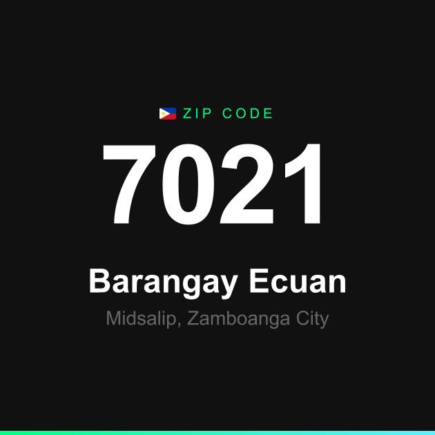 Shareable ZIP code 7021 card for Barangay Ecuan