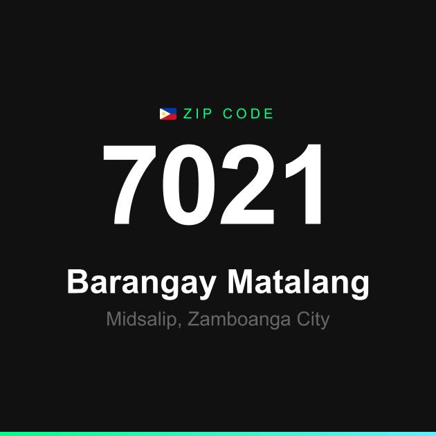 Shareable ZIP code 7021 card for Barangay Matalang