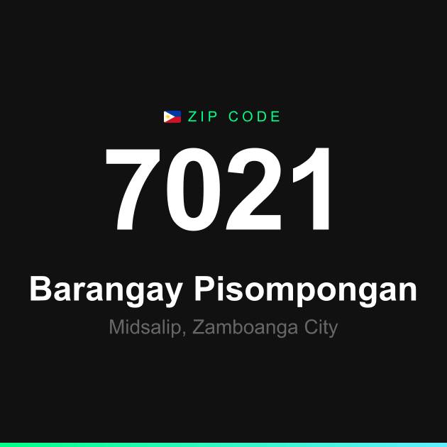 Shareable ZIP code 7021 card for Barangay Pisompongan