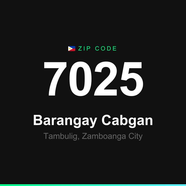 Shareable ZIP code 7025 card for Barangay Cabgan