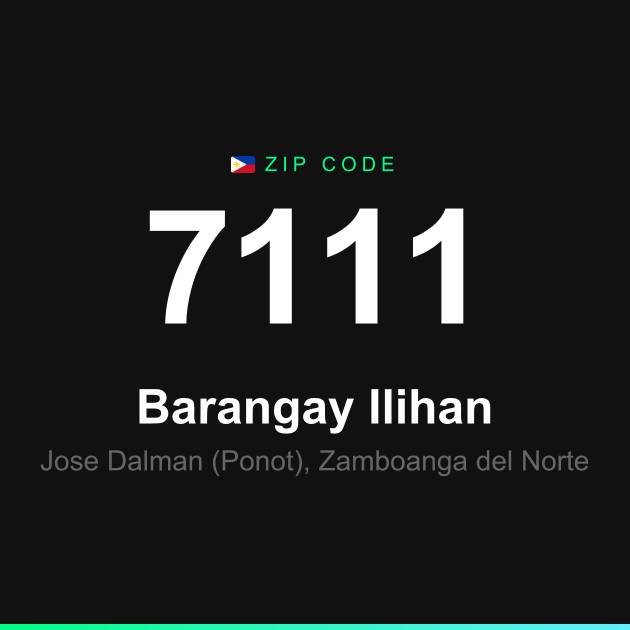 Shareable ZIP code 7111 card for Barangay Ilihan