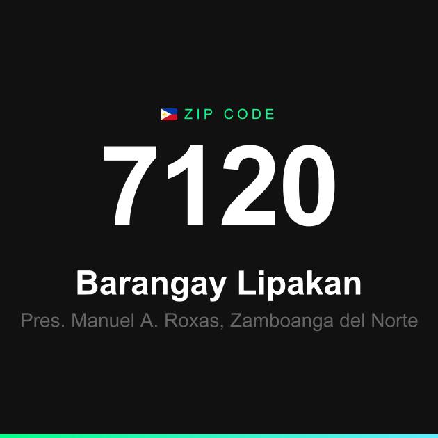 Shareable ZIP code 7120 card for Barangay Lipakan