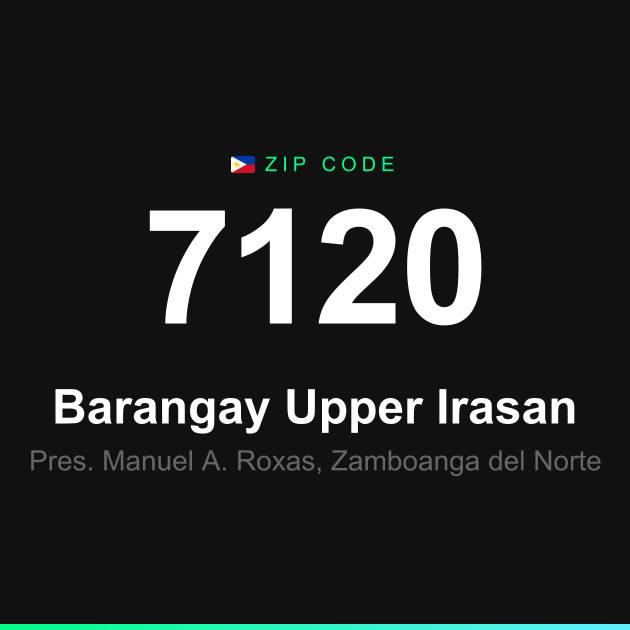 Shareable ZIP code 7120 card for Barangay Upper Irasan