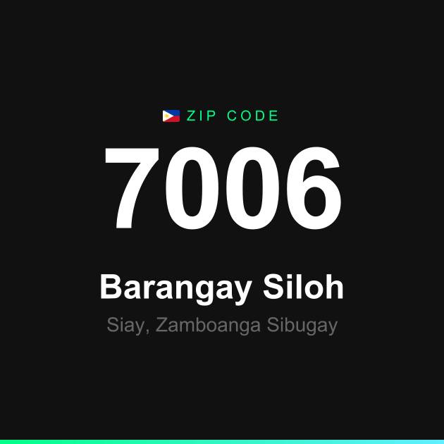 Shareable ZIP code 7006 card for Barangay Siloh