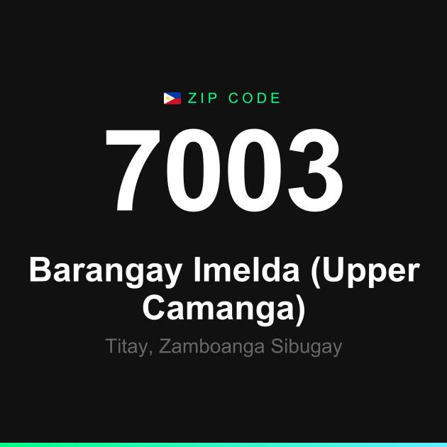 Shareable ZIP code 7003 card for Barangay Imelda (Upper Camanga)