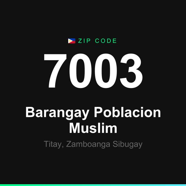 Shareable ZIP code 7003 card for Barangay Poblacion Muslim
