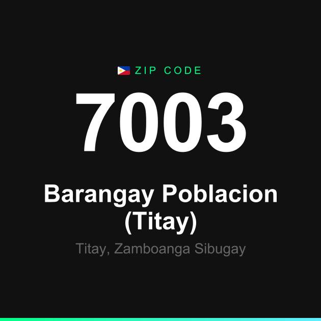 Shareable ZIP code 7003 card for Barangay Poblacion (Titay)
